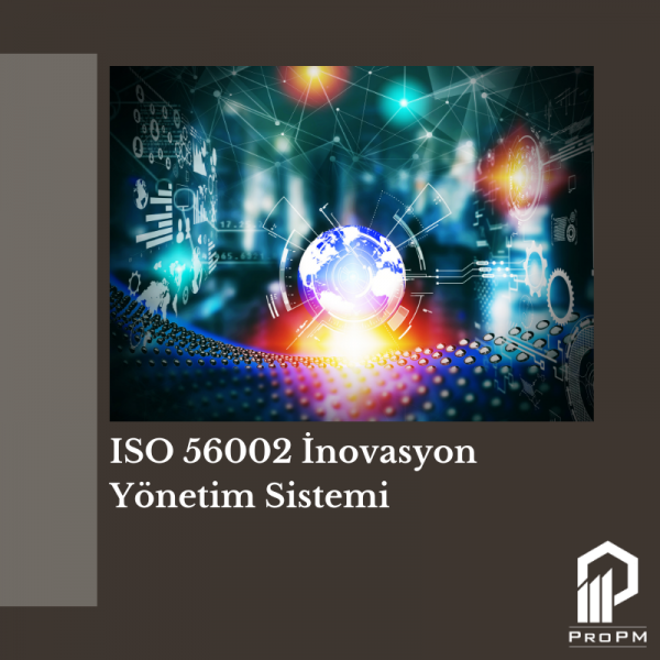 ISO 56002 İnovasyon Yönetim Sistemi